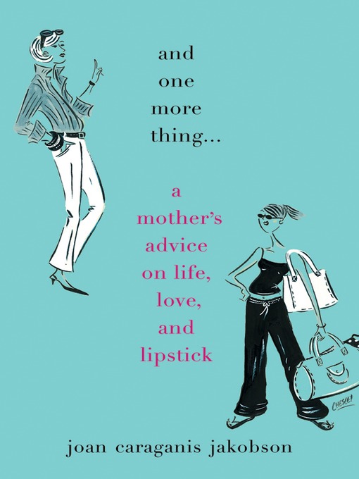 Title details for And One More Thing... by Joan Caraganis Jakobson - Wait list